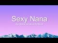 Aya Nakamura & La Rvfleuze - Sexy Nana (Lyrics/Paroles)