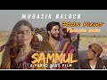 Sammul Mudasir Baloch Fariq Riaz Khuaja Habibo Official Music Video