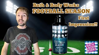 Bath & Body Works Football Season 🏈 First Impression | The Men’s Shop