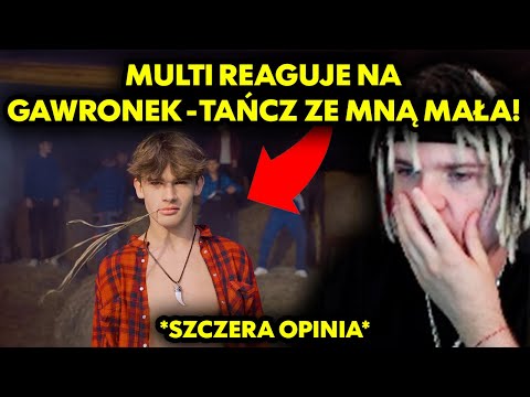 MULTI reaguje na GAWRONEK - TAŃCZ ZE MNĄ MAŁA! *szczera opinia*