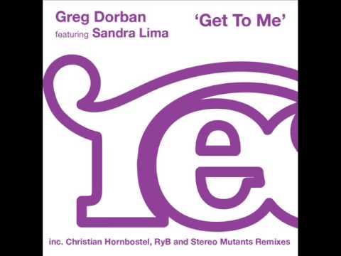 Greg Dorban feat Sandra Lima - Get To Me