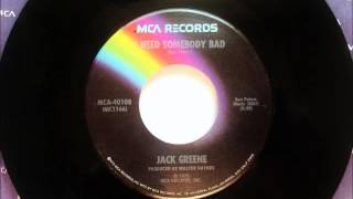 I Need Somebody Bad , Jack Greene , 1973