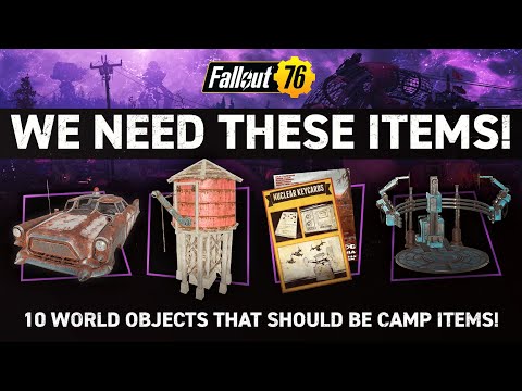 WE NEED THESE ITEMS! 10 World Objects we need for Camp Builds – FALLOUT 76