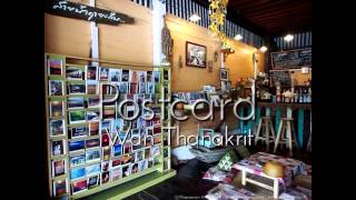 Postcard – ว่าน ธนกฤต