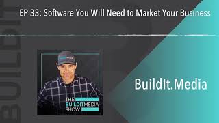 EP 33:  Software You Will Need to Market Your Business