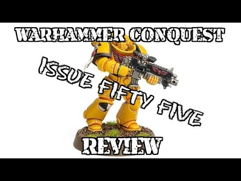 Warhammer 40k Conquest Issue Fifty Five Review.