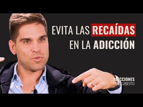 "If you want to avoid relapses into addiction, you have to do this" | ADDICTIONS