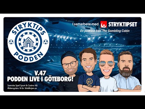 Stryktipset v.47 - Podden live i Göteborg!