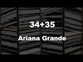 Karaoke♬ 34+35 - Ariana Grande 【No Guide Melody】 Instrumental