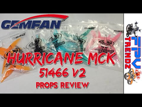 Gemfan Hurricane MCK 51466 V2 Props Review - FPV Freestyle
