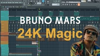 Bruno Mars - 24K Magic (FL Studio Remake/Instrumental)
