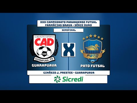 (AO VIVO) GUARAPUAVA X PATO FUTSAL - SEMIFINAL - PARANAENSE DE FUTSAL SÉRIE OURO - FARMÁCIAS BRAVA