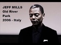 Jeff Mills Old River Park Festival 2006 Italy