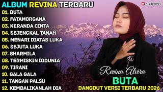 Download lagu BUTA - FATAMORGANA - REVINA ALVIRA - AF PRO MUSIK DANGDUT NOSTALGIA FULL ALBUM TERBARU 2026 mp3