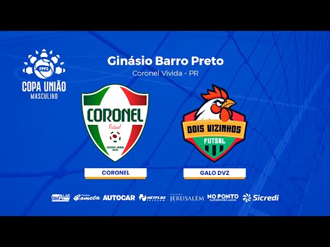 CORONEL X GALO DVZ - COPA UNIÃO 2025