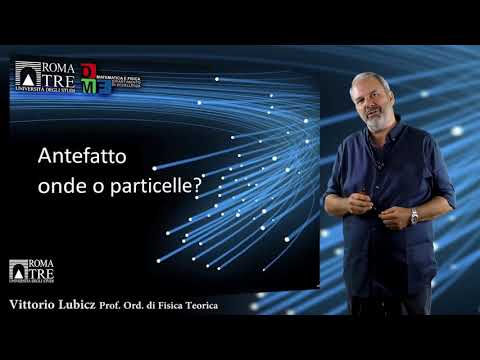 Introduzione alla Fisica quantistica - parte 2 | Vittorio Lubicz