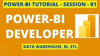Session 01 - Power BI introduction - Power BI Explained in Simple Steps for Everyone!