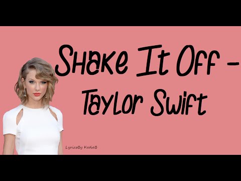Shake It Off (With Lyrics) - Taylor Swift
