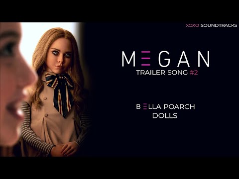 M3GAN (2023) Soundtrack - Trailer Song [#2]: 'Dolls' Bella Poarch
