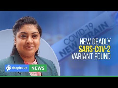 New Deadly SARS-CoV-2 Variant Found, and More
