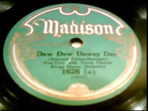 "A Dew Dew Dewey Day" - The Kings' Dance Orchestra (1927 Madison/Grey Gull)