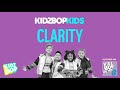 KIDZ BOP Kids - Clarity (KIDZ BOP My Mix 8)