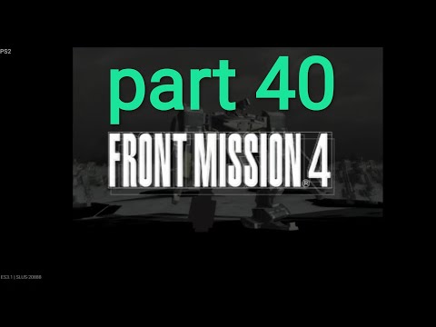 part 40 front mission 4 emulator ps2 android games