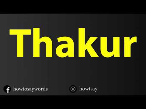 How To Pronounce Thakur