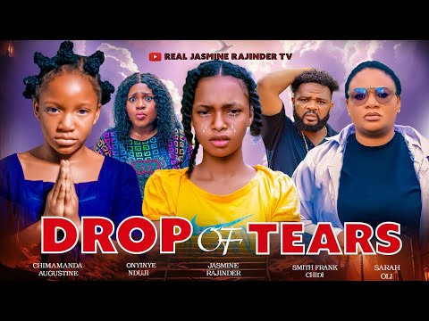 DROP OF TEARS  # CHIMAMANDA AUGUSTINE# JASMINE RAJINDER#latestmovie# 2025 #chimamanda 