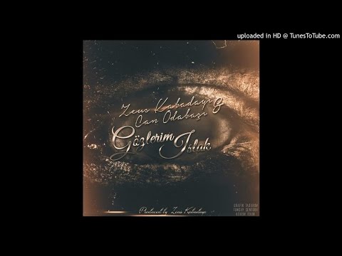 Can Odabaşı feat Zeus Kabadayı - Gözlerim Islak (Produced by Zeus Kabadayı)