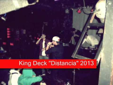 King Deck - "Distancia" (2013) !