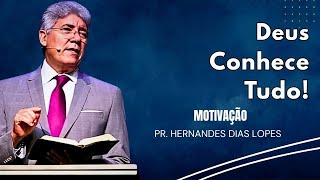 Salmo 139: A Grandeza de Deus e Seu Conhecimento Infinito - HERNANDES DIAS LOPES