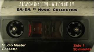 A Reason To Believe - Wilson Philips