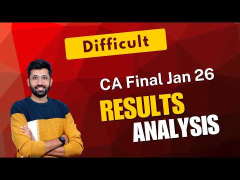 CA Final Jan 26 Result Analysis