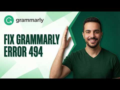 Fix Grammarly Error 494 Easy Guide