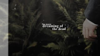 ❃ No more dreaming of the dead
