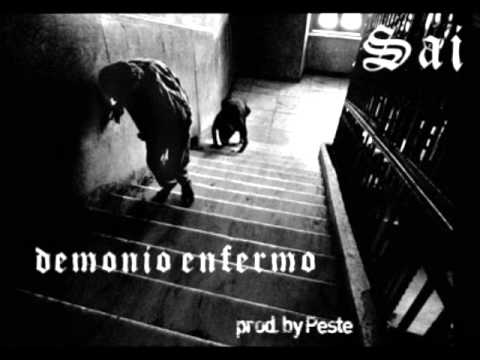 DEMONIO ENFERMO - by Sai (prod. by Peste)