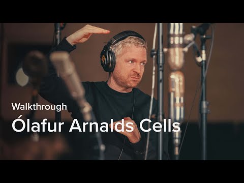 Walkthrough: Ólafur Arnalds Cells