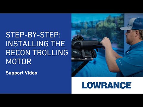 Step-by-Step Guide on How to Install the Lowrance Recon Trolling Motor