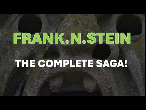 Frank N. Stein: The Complete Saga (A Halloween Tale of the Return /Revenge of the Man-Made Monster!)