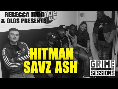Grime Sessions - Hitman, Ash, Savz
