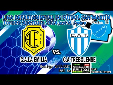 240331 TLDFSM Apertura F02 | C.A.La Emilia vs C.A.Trebolense