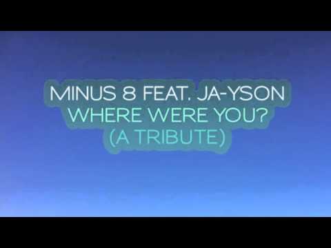 Minus 8 ft Ja Yson Where WereYou A Tribute