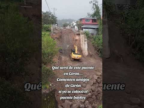 Girón necesitaba un puente #Azuay #Ecuador