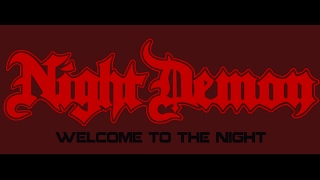 NIGHT DEMON  - "Welcome To The Night" (Official Video)