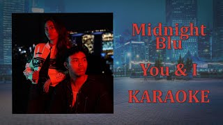 Download lagu Midnight Blu - You & I (Karaoke Version) mp3 Download lagu Midnight Blu - You & I (Karaoke Version) mp3