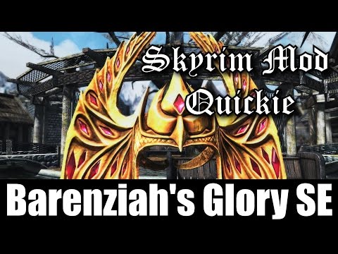 SKYRIM MOD QUICKIE #10 - Barenziah's Glory SE