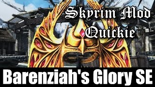 SKYRIM MOD QUICKIE #10 - Barenziah's Glory SE
