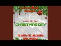 Christmas Day (feat. The Rainer, Quiries, Malcolm King & Mav3) Christmas Day (feat. The Rainer, Quiries, Malcolm King & Mav3)
