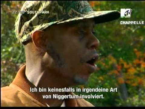 "I'm in no way, shape or form involved in any niggerdom!" (David Chappelle)